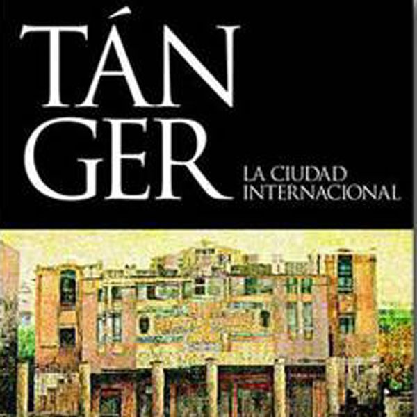 Se presenta el libro 'Tnger, La ciudad Internacional'