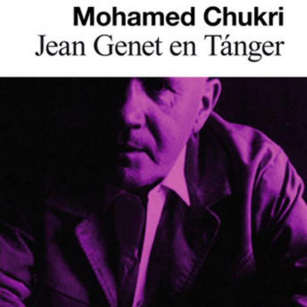 Presentación de la traducción al español  de ‘Jean Genet en Tánger’ de Mohamed Chukri